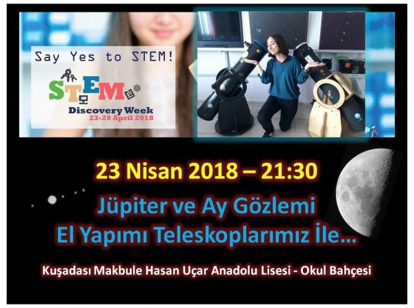 STEM Haftası 23.04.2018 AY ve Jüpiter Gözlemimiz